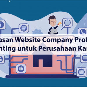 Alasan web company profile penting (1)