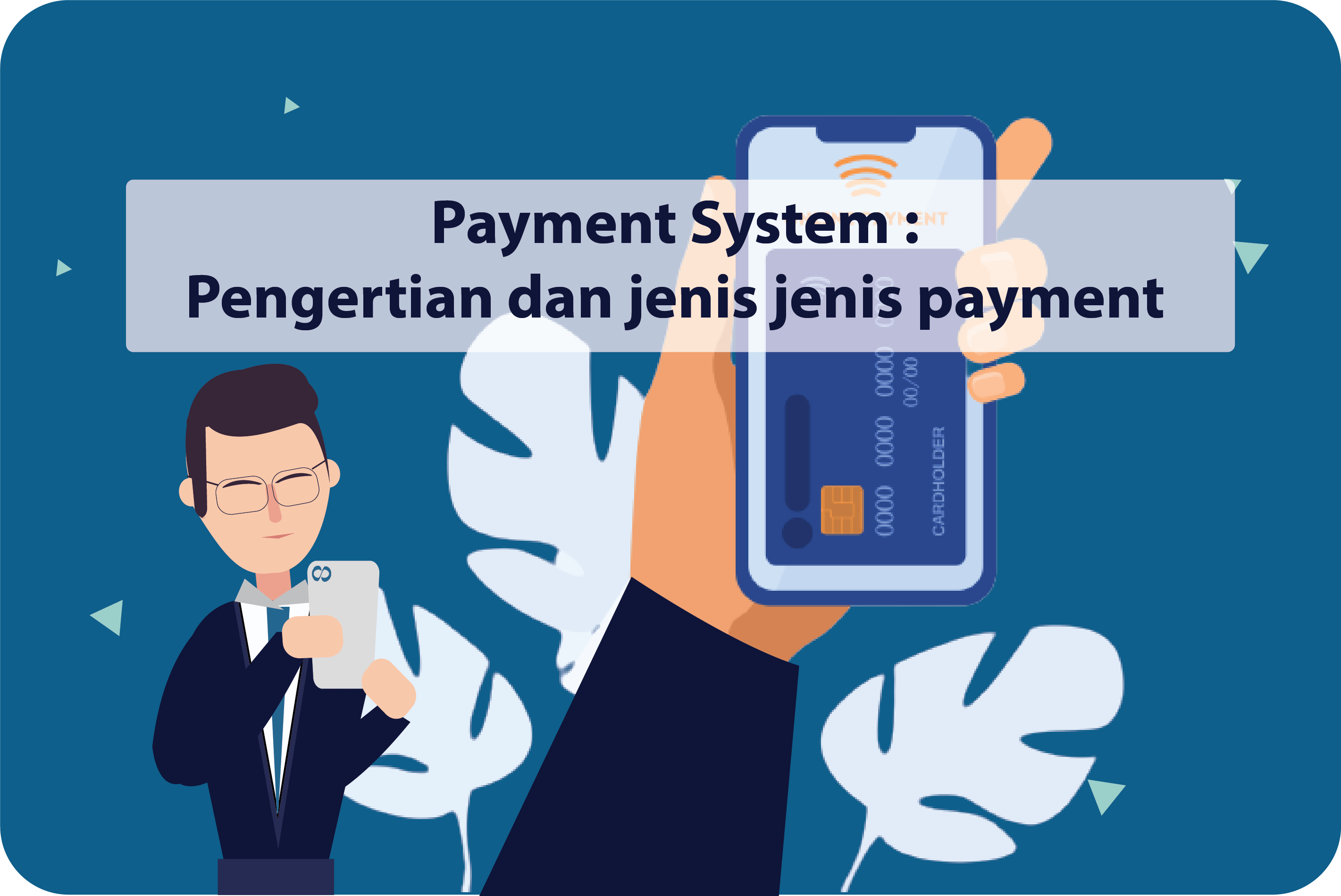 Payment System : Pengertian Dan Jenis Jenis Payment - Jasa Pembuatan ...