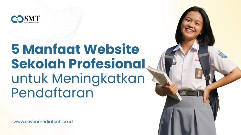 manfaat website sekolah profesional by Akademix yang modern dan informatif.